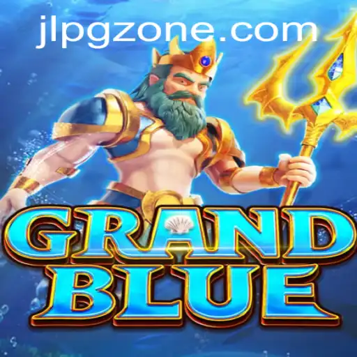 Exploring the Fantasy World of GRANDBLUE: A Comprehensive Guide